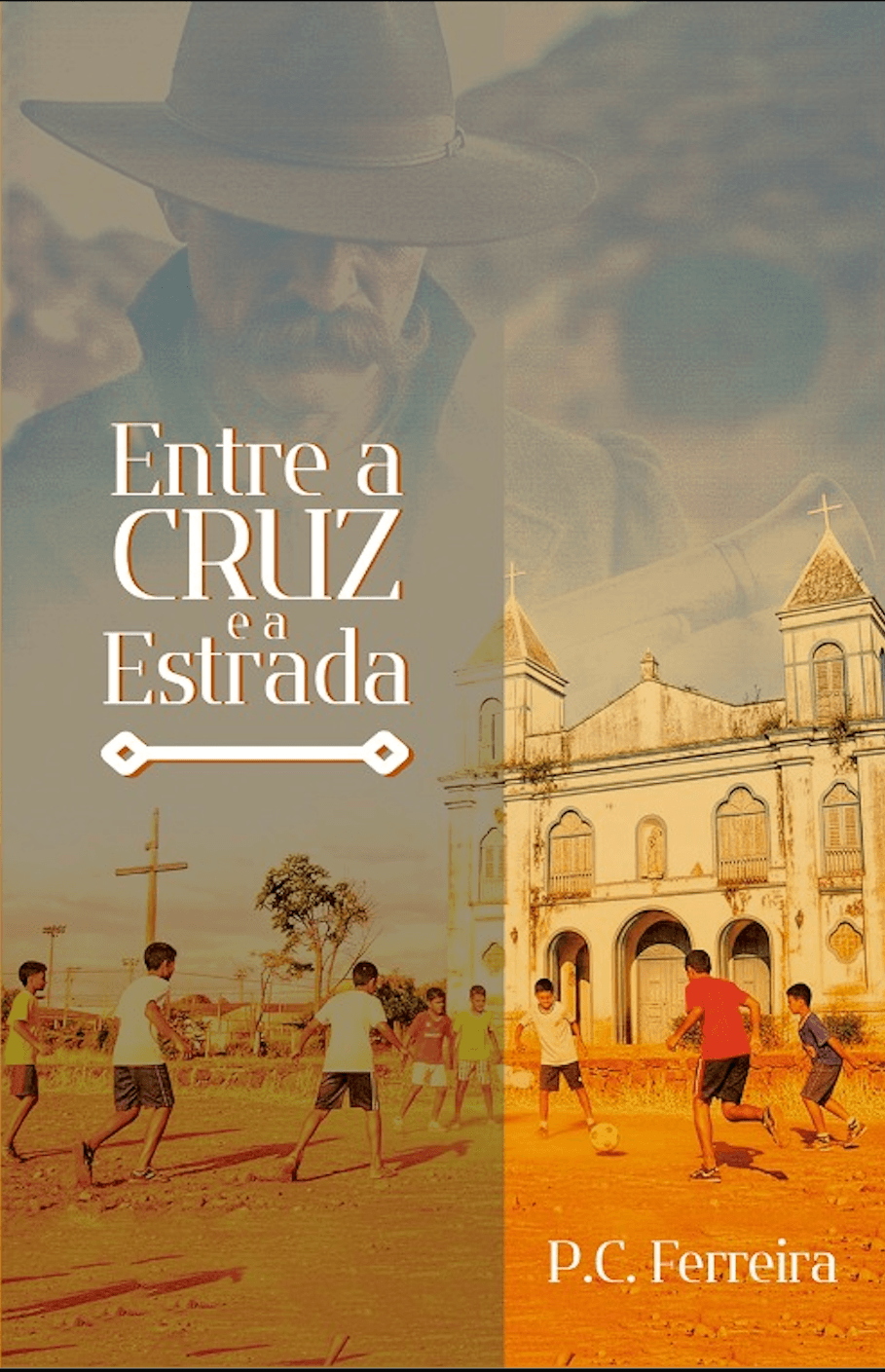 Capa do Livro Entre a Cruz e a Estrada